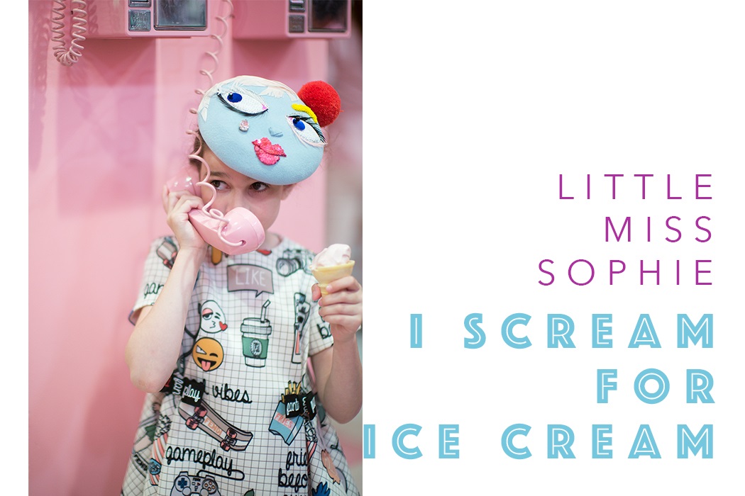 Little Miss Sophie: I Scream For Ice Cream