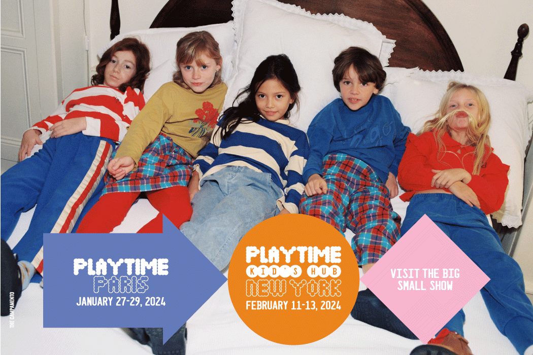 Playtime Paris and Playtime & Kid’s Hub New York: A Spotlight on the Pinnacle of Kids’ Fashion and Lifestyle industry.